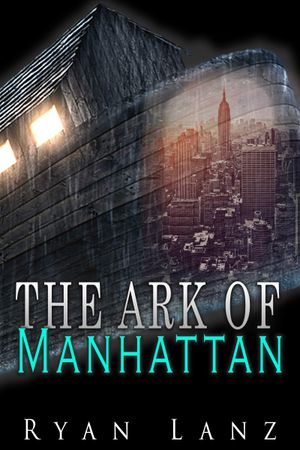 The Ark of Manhattan