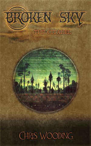 Broken Sky Act 3: The Citadel
