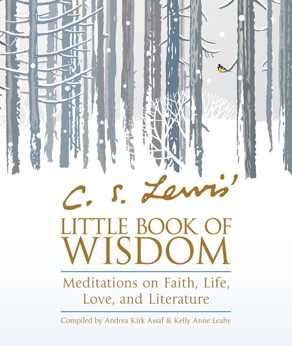 C. S. Lewis' Little Book of Wisdom: Meditations on Faith, Life, Love, and Literature Book Cover