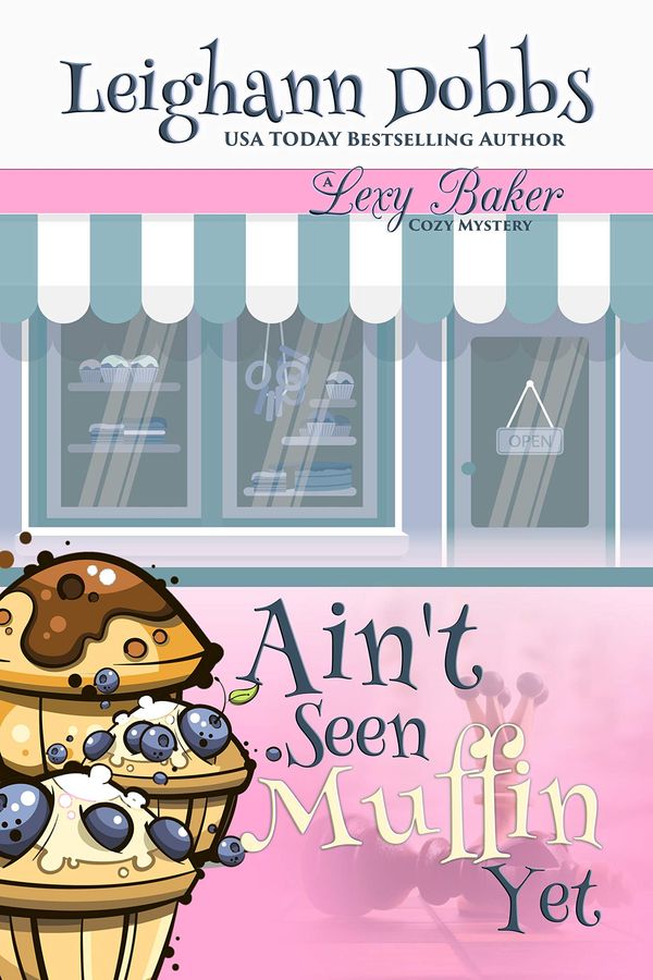 Ain't Seen Muffin Yet Book Cover