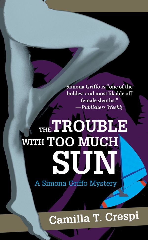 The Trouble with Too Much Sun Book Cover