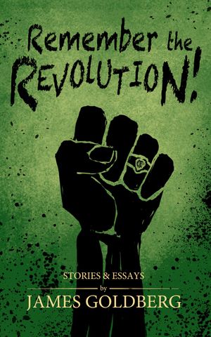 Remember the Revolution: Mormon Essays and Stories