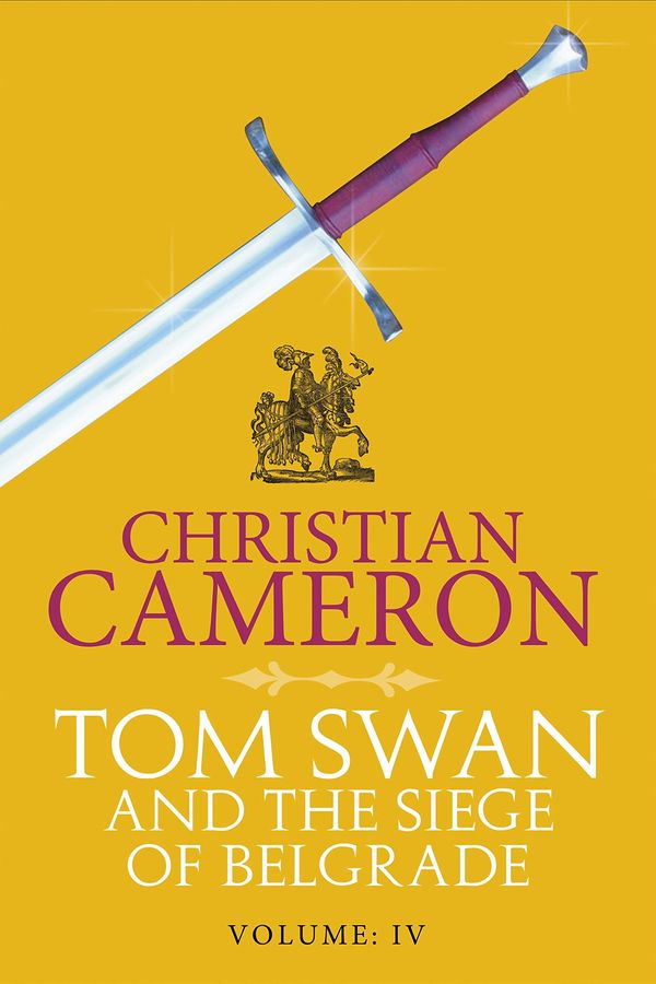Tom Swan and the Siege of Belgrade: Part Four Book Cover