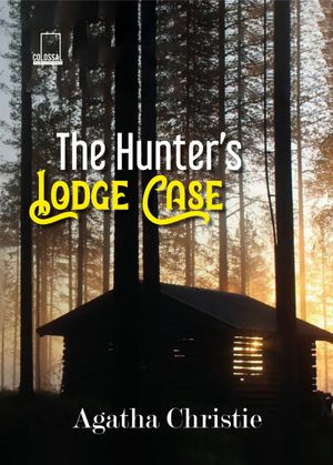The Mystery of Hunter's Lodge