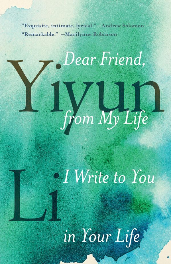 Dear Friend, from My Life I Write to You in Your Life Book Cover