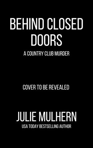 Behind Closed Doors