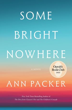 Some Bright Nowhere
