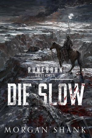 Die Slow