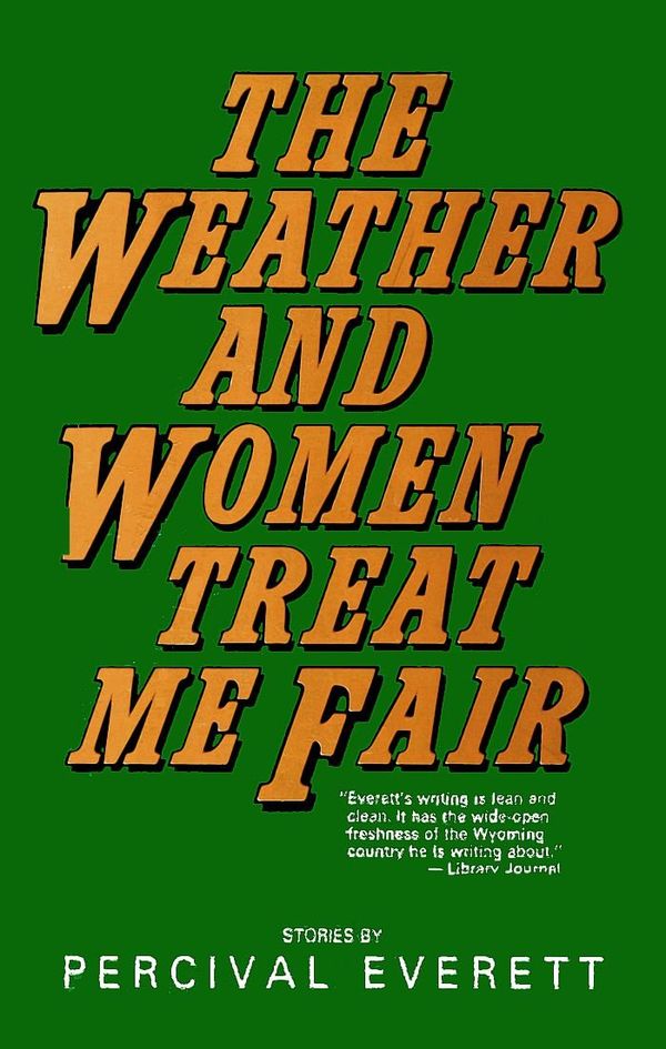 The Weather and Women Treat Me Fair Book Cover