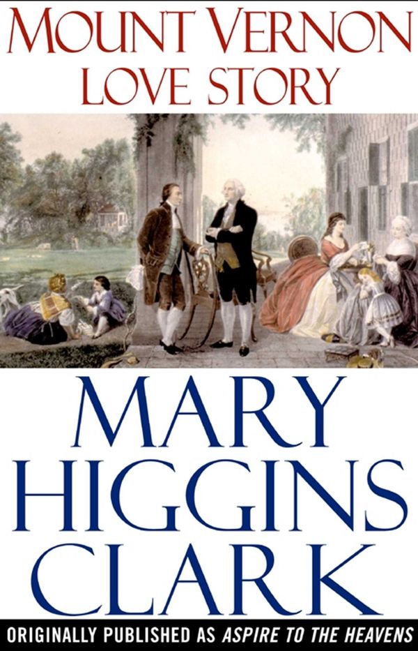 Mount Vernon Love Story of George and Martha Washington Book Cover