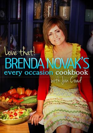 Love That! Brenda Novak's Every Occasion Cookbook with Jan Coad