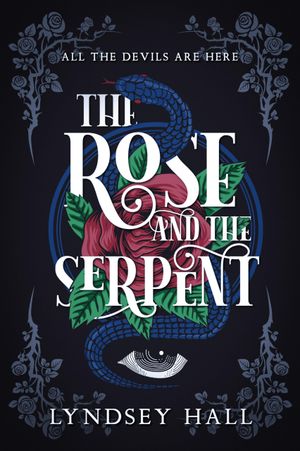 The Rose and the Serpent