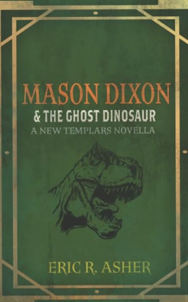 Mason Dixon & the Ghost Dinosaur cover
