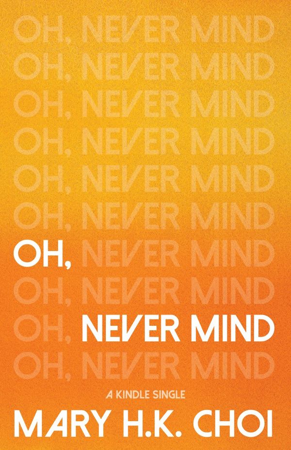 Oh, Never Mind Book Cover