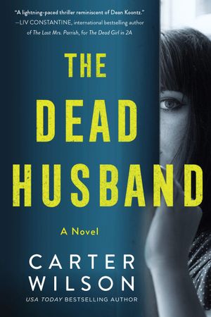 The Dead Husband: A Domestic Thriller