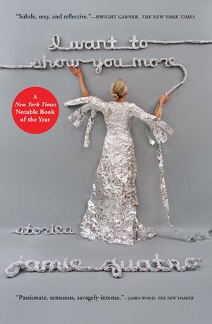 I Want to Show You More: Stories