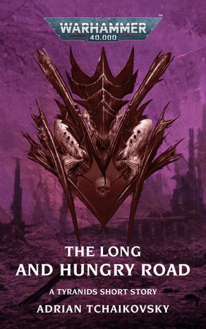 The Long and Hungry Road