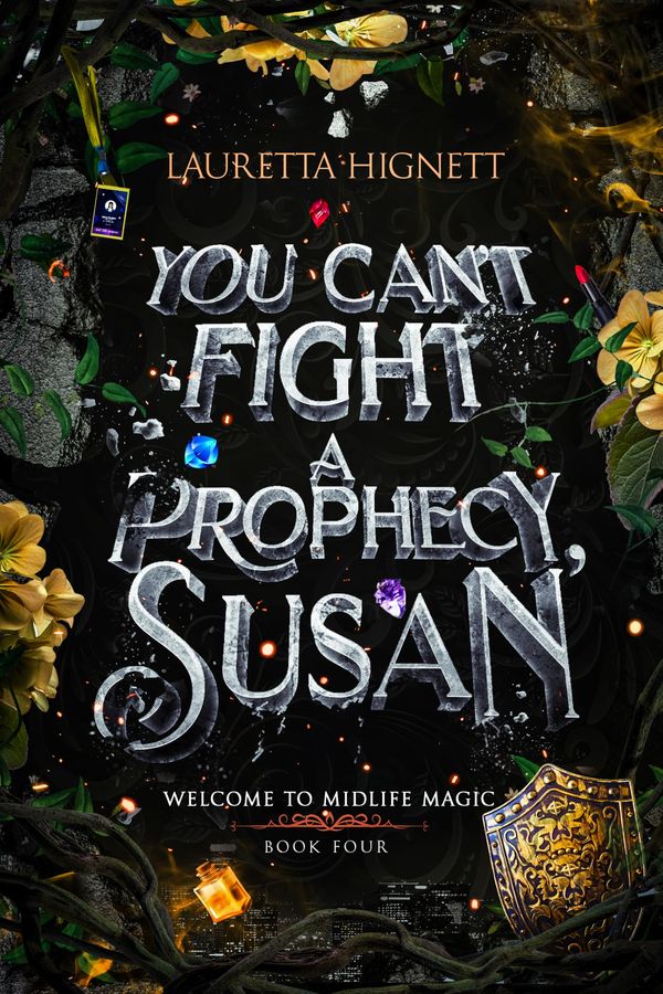 You Can't Fight A Prophecy, Susan Book Cover