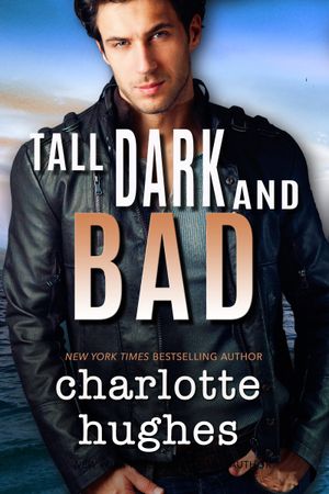 Tall, Dark, and Bad