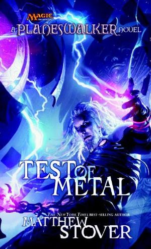 Test of Metal: A Planeswalker Novel