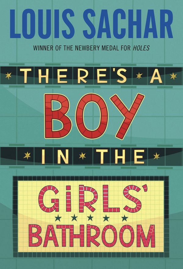 There's a Boy in the Girls' Bathroom Book Cover