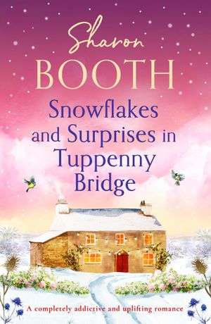 Snowflakes and Surprises in Tuppenny Bridge