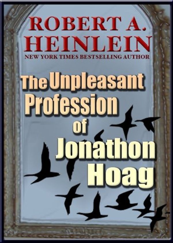 The Unpleasant Profession of Jonathan Hoag Book Cover