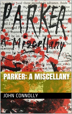 Parker: A Miscellany