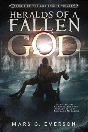 Heralds of a Fallen God