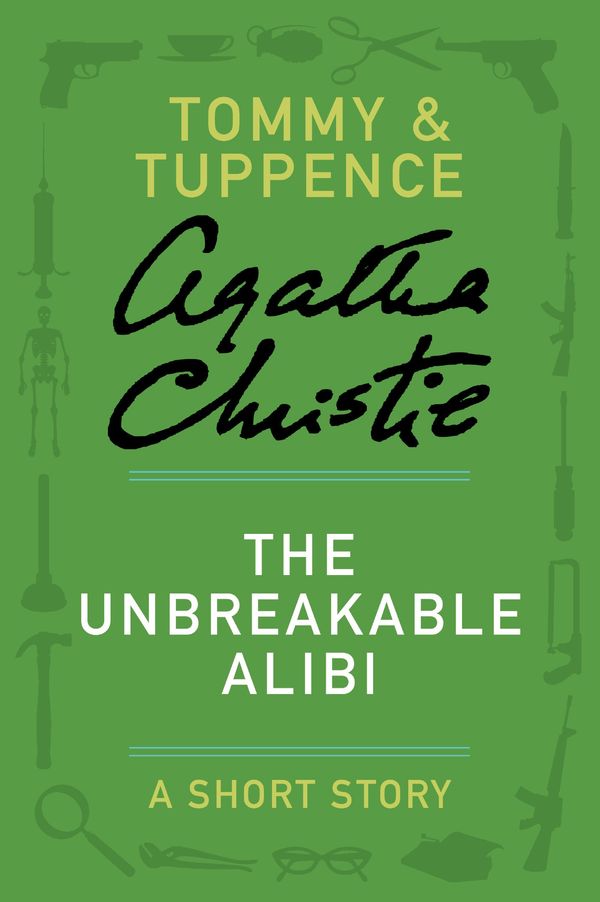 The Unbreakable Alibi Book Cover