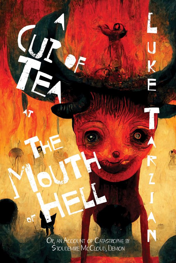 A Cup of Tea at the Mouth of Hell Book Cover