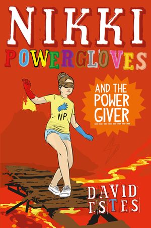 Nikki Powergloves and the Power Giver