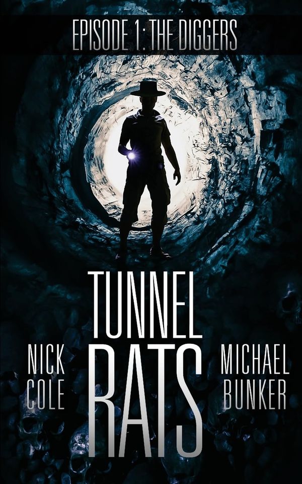 Tunnel Rats: Diggers Episode One Book Cover
