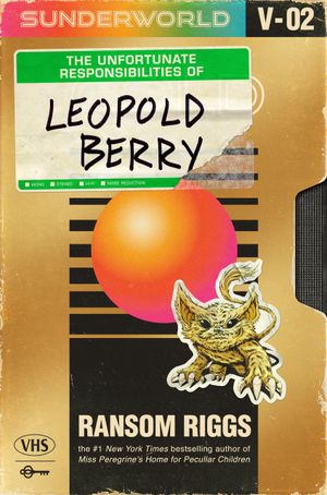 The Unfortunate Responsibilities of Leopold Berry