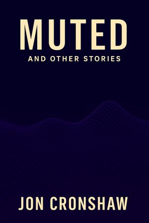 Muted and Other Stories