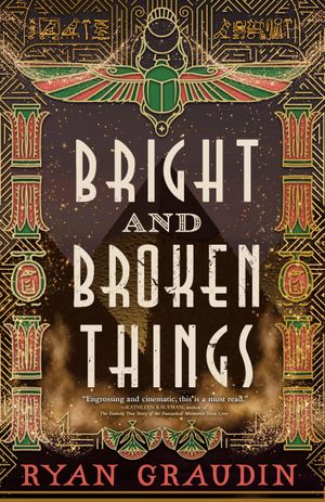 Bright and Broken Things