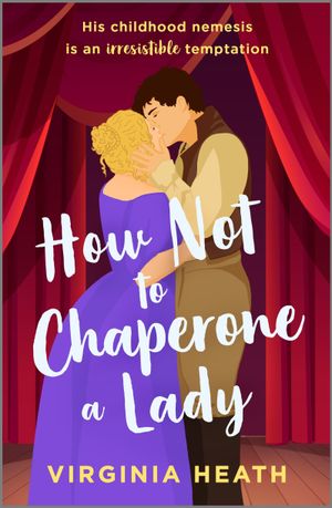 How Not to Chaperone a Lady