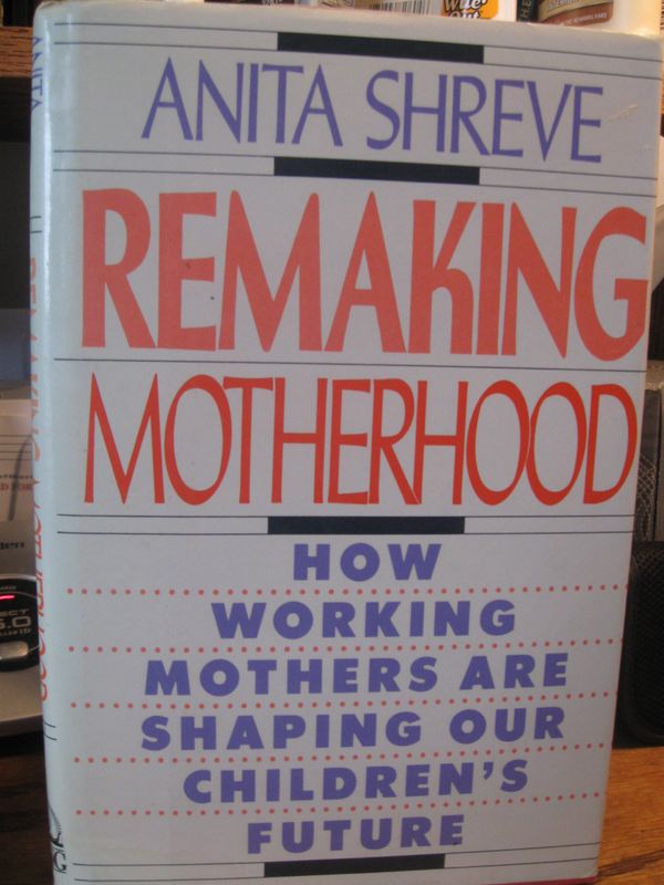 Remaking Motherhood Book Cover