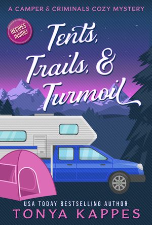 Tents, Trails and Turmoil