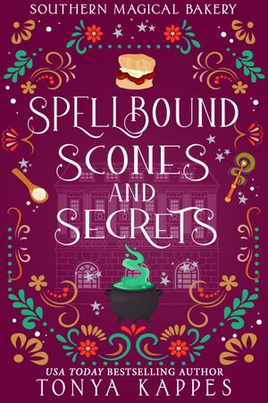 Spellbound, Scones, and Secrets