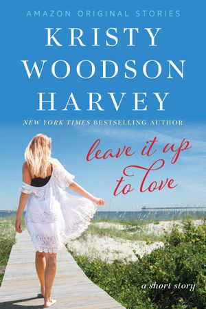 Leave It Up To Love
