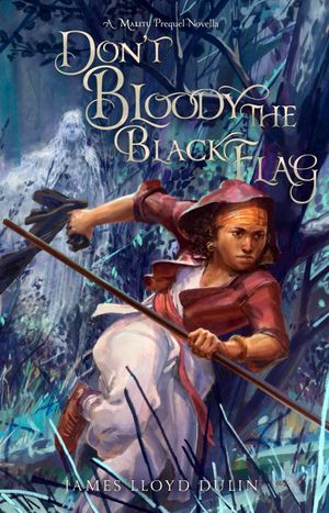 Don't Bloody the Black Flag
