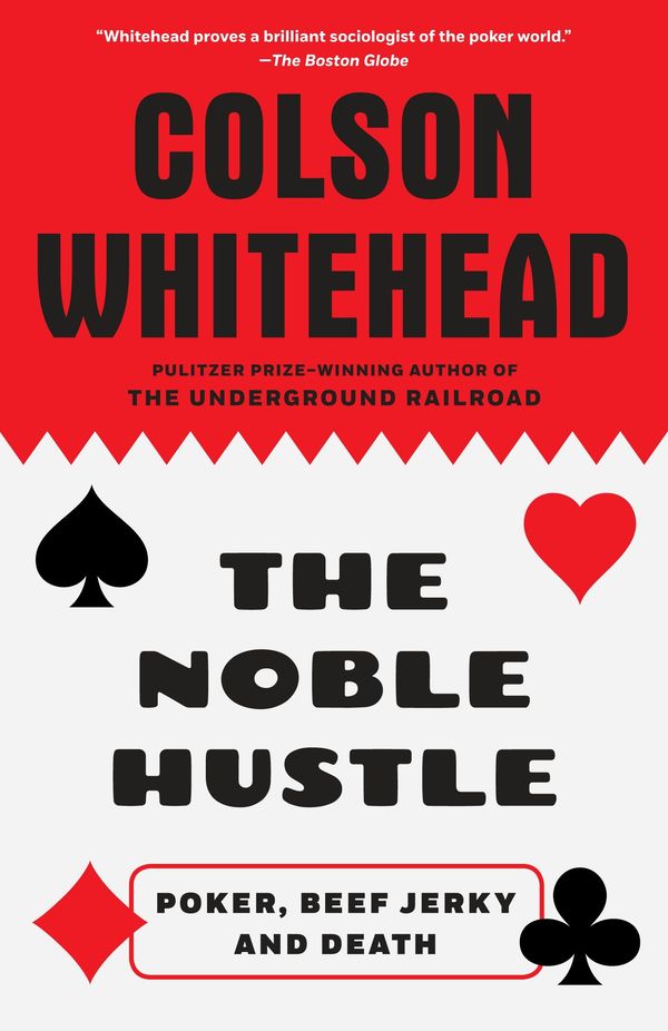The Noble Hustle: Poker, Beef Jerky, and Death Book Cover