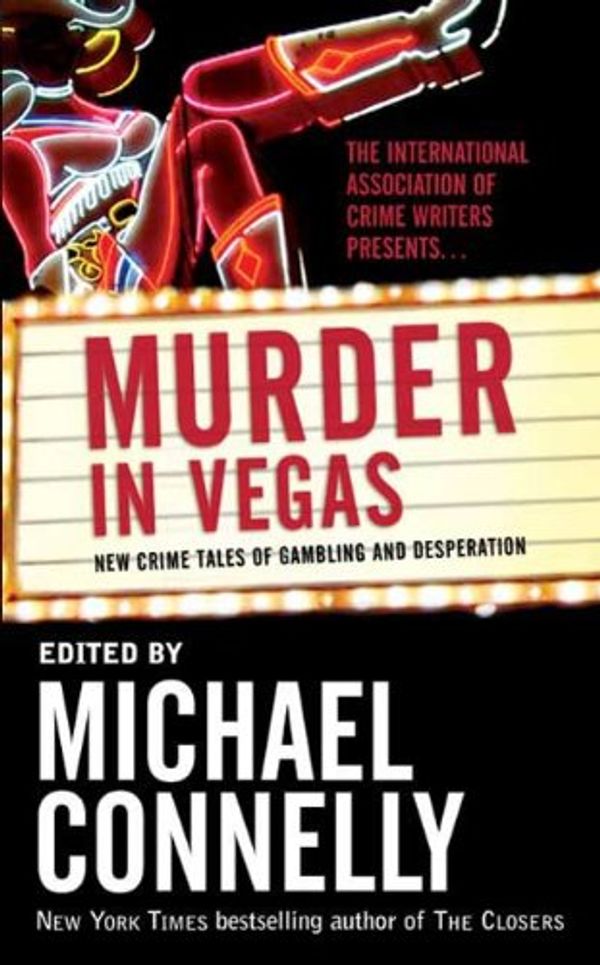 Murder in Vegas: New Crime Tales of Gambling and Desperation Book Cover