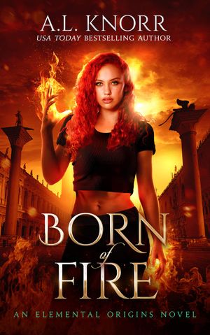 Born of Fire