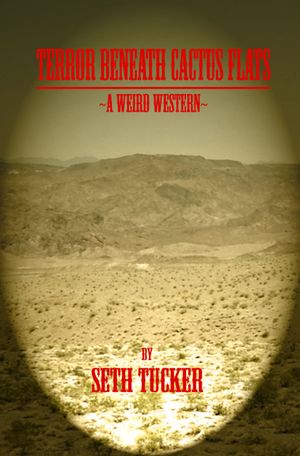 Terror Beneath Cactus Flats