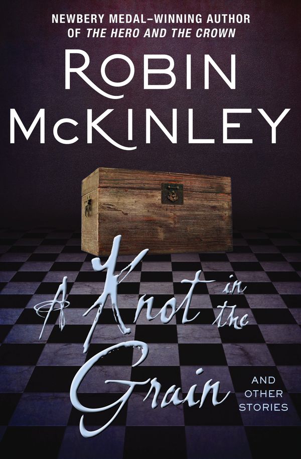 A Knot in the Grain: And Other Stories Book Cover