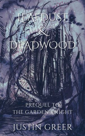 Leafdust & Deadwood