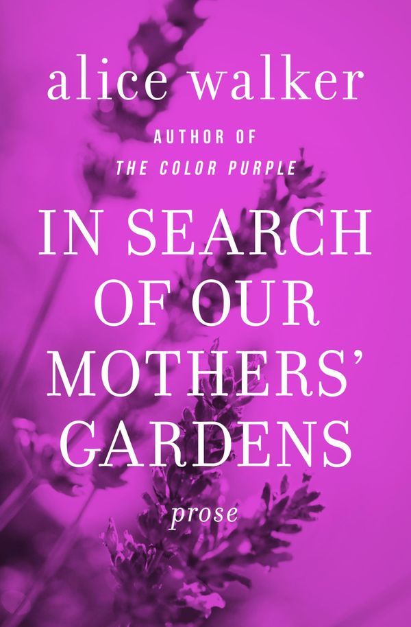 In Search of Our Mothers' Gardens Book Cover