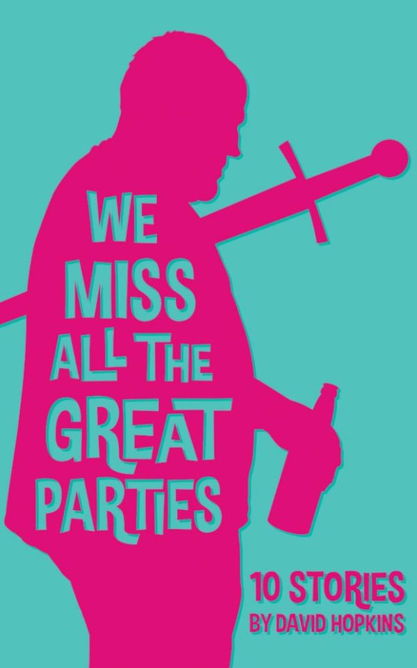 We Miss All the Great Parties Book Cover